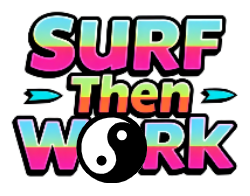 Surf Then Work